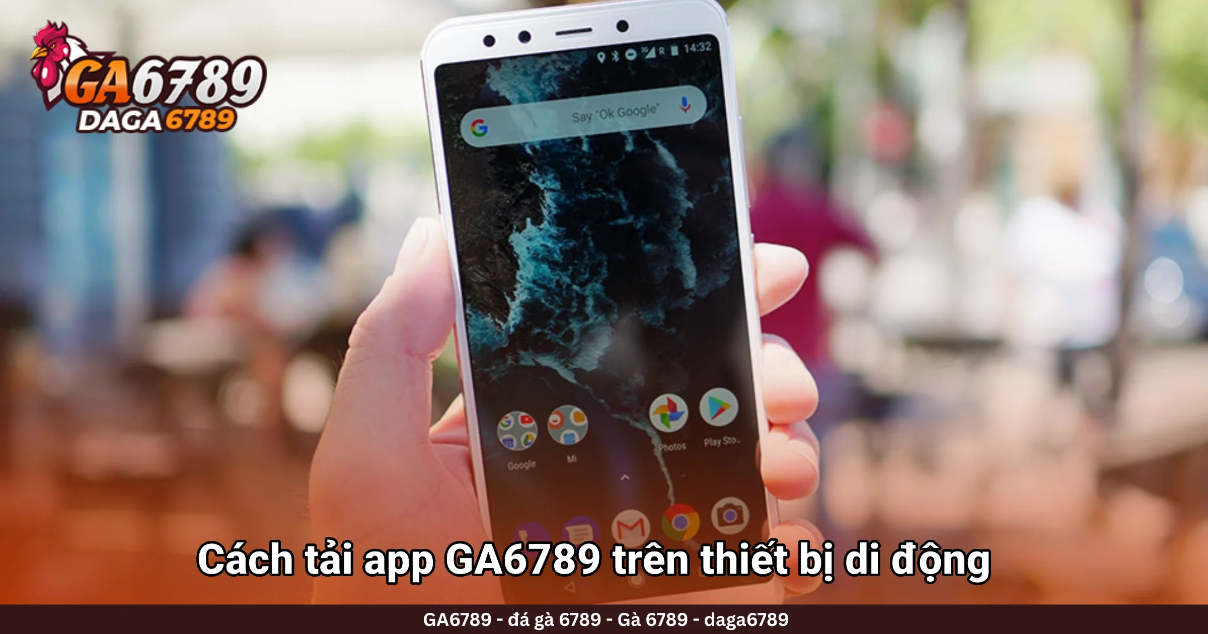 Cách tải app GA6789 trên thiết bị di động